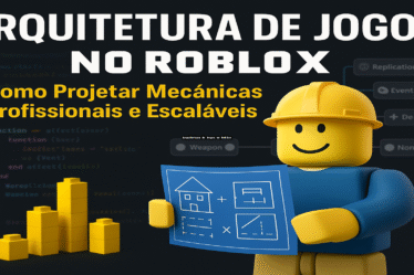 Arquitetura de Jogos no Roblox